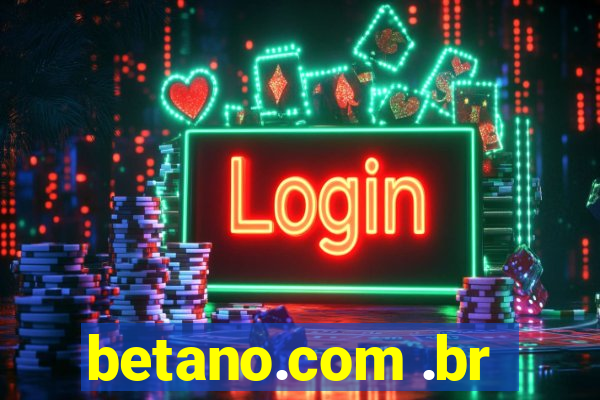 betano.com .br